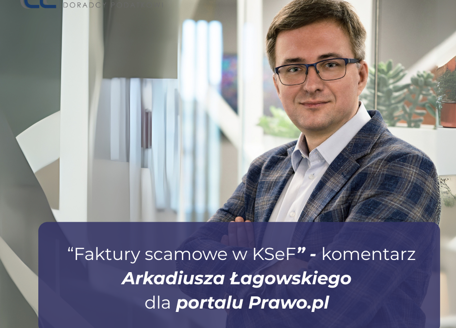 „Faktury scamowe w&nbsp;KSeF – MF wyjaśnia, kto i&nbsp;kiedy może je&nbsp;zgłaszać”